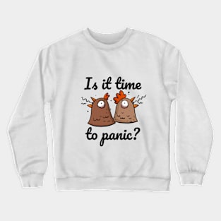 Panic Chickens Crewneck Sweatshirt